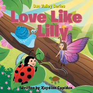 Free download english audio books Sun Valley Series: Love Like Lilly by Kaydian Cupidon English version 9798887386454