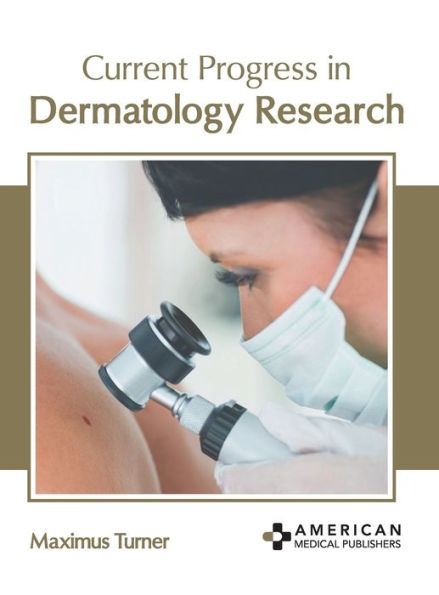 Current Progress in Dermatology Research