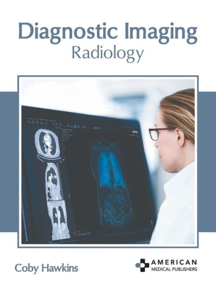 Diagnostic Imaging: Radiology