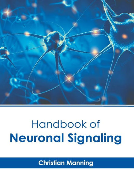 Handbook of Neuronal Signaling