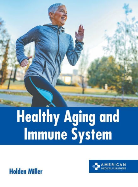 Healthy Aging and Immune System
