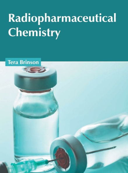 Radiopharmaceutical Chemistry