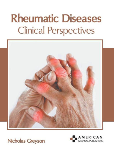 Rheumatic Diseases: Clinical Perspectives