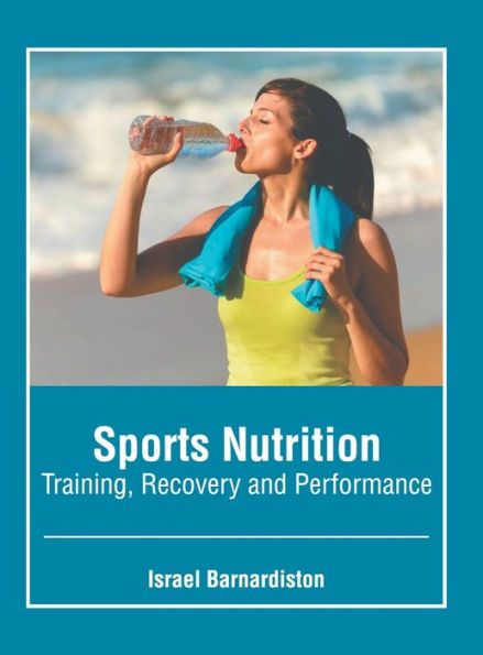 Sports Nutrition: Training, Recovery and Performance