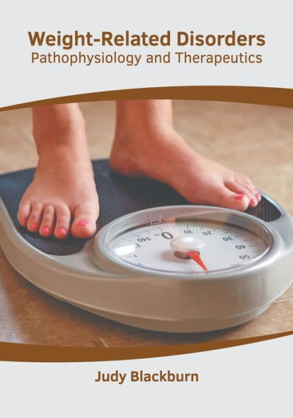 Weight-Related Disorders: Pathophysiology and Therapeutics