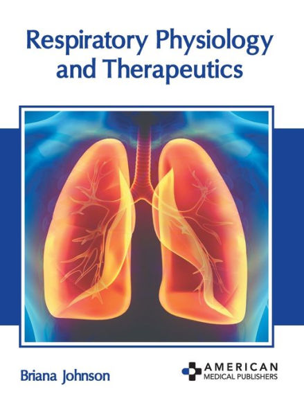 Respiratory Physiology and Therapeutics