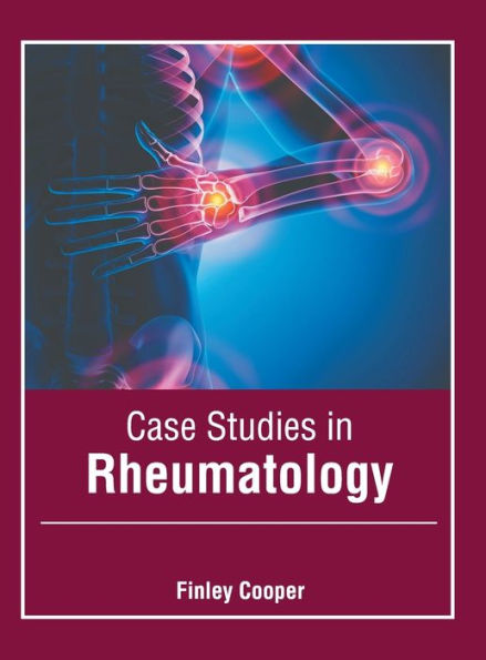 Case Studies in Rheumatology