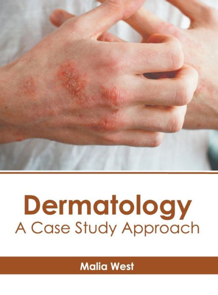 Dermatology: A Case Study Approach