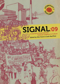 Title: Signal: 09: A Journal of International Political Graphics and Culture, Author: Alec Dunn