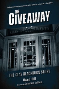 Title: The Giveaway: The Clay Blackburn Story, Author: Owen Hill