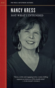 Title: Not What I Intended, Author: Nancy Kress