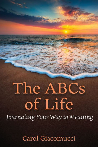 The ABCs of Life: Journaling Your Way to Meaning