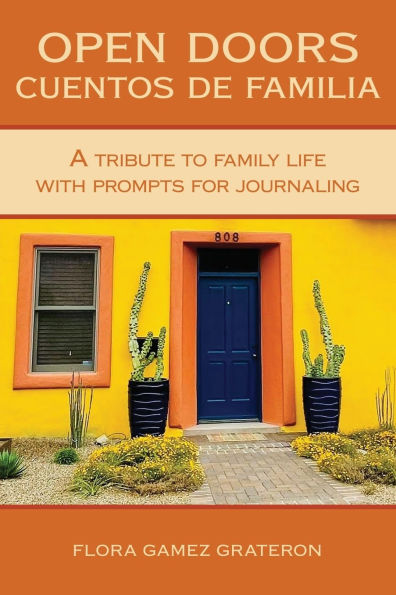 Open Doors, Cuentos de Familia: A Tribute to Family Life with Prompts for Journaling