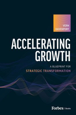 Accelerating Growth: A Blueprint for Strategic Transformation