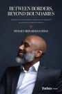 Between Borders, Beyond Boundaries: Strategies for Authentic Business Engagement in an Interconnected World