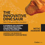 The Innovative Dinosaur: A Guidebook for Crossing the Transformational Chasm from Traditional to Digital Enterprise