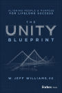 The Unity Blueprint: Aligning People & Purpose for Lifelong Success