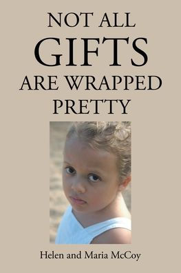 Not All Gifts Are Wrapped Pretty