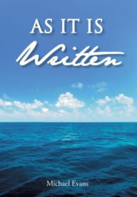 Title: As It Is Written, Author: Michael Evans