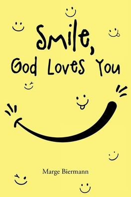 Smile, God Loves You