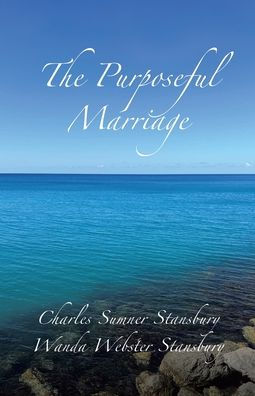 The Purposeful Marriage