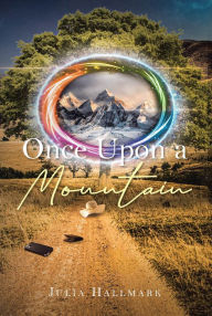 Title: Once Upon A Mountain, Author: Julia Hallmark