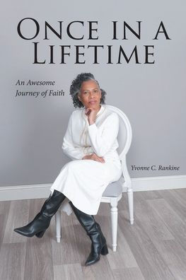 Once a Lifetime: An Awesome Journey of Faith