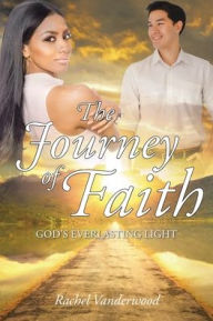 Title: The Journey of Faith, Author: Rachel Vanderwood