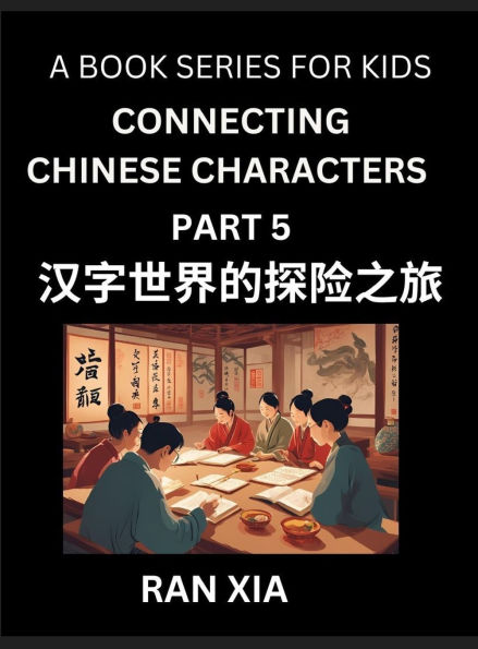 Simplified Chinese Characters for Kids (Part 5)- Simple Easy Level Test Series for Children to Recognize Chinese Characters by Column Matching, Suitable for HSK All Levels, Fast Learn Reading Mandarin Chinese Language, Culture, History with Simplified Cha