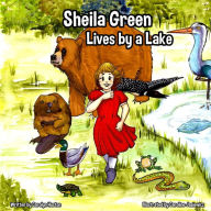 Title: Sheila Green Lives by a Lake, Author: Carolyn Huston