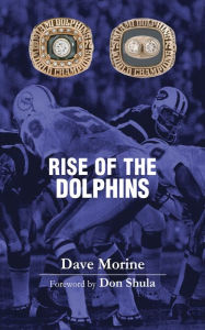 Title: Rise of the Dolphins, Author: Dave Morine