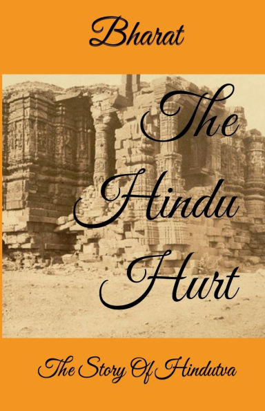 The Hindu Hurt: Story of Hindutva