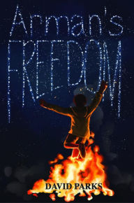 Title: Arman's Freedom, Author: David Parks