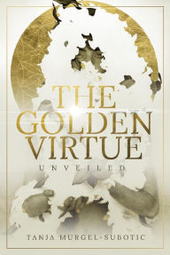The Golden Virtue: Unveiled