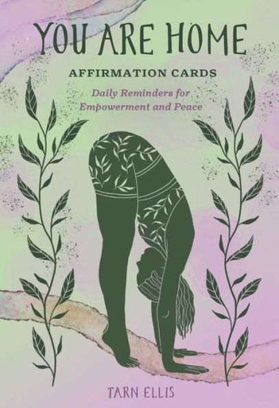 You Are Home Affirmation Cards: Daily Reminders for Empowerment and Peace