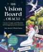 The Vision Board Oracle: A 52-Card Deck and Guidebook