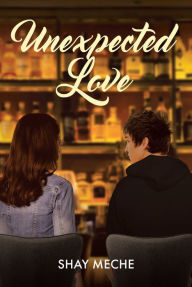 Title: Unexpected Love, Author: Shay Meche