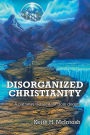 Disorganized Christianity