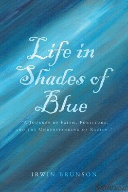 Life Shades of Blue