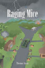 Raging Mice