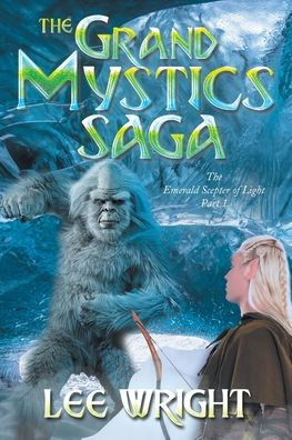 The Grand Mystics Saga: Emerald Scepter of Light Part 1