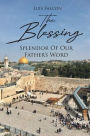The Blessing: Splendor Of Our Father's Word