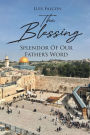 The Blessing: Splendor Of Our Father's Word