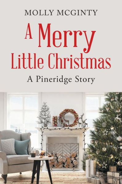 A Merry Little Christmas: Pineridge Story