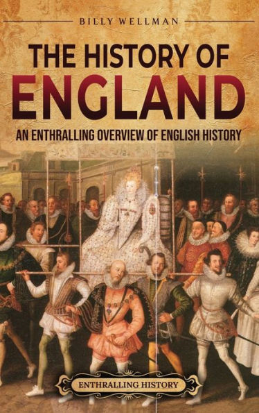 The History of England: An Enthralling Overview English