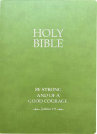 Title: KJV Holy Bible, Be Strong And Courageous Life Verse Edition, Large Print, Olive Ultrasoft: (Red Letter, Green, 1611 Version), Author: Whitaker House