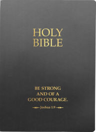 Title: KJV Holy Bible, Be Strong And Courageous Life Verse Edition, Large Print, Black Ultrasoft: (Red Letter, 1611 Version), Author: Whitaker House
