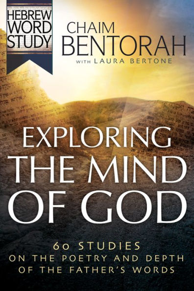 Exploring the Mind of God: 60 Studies on Poetry and Depth Father's Words