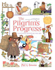 Download book now The Pilgrim's Progress Illustrated Adventure for Kids: A Retelling of John Bunyan's Classic Tale in English 9798887692401 by John Bunyan, Phil A. Smouse DJVU MOBI