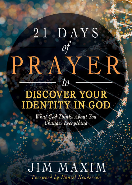 21 Days of Prayer to Discover Your Identity God